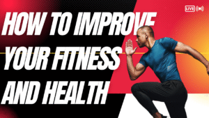 Fitness and Health
